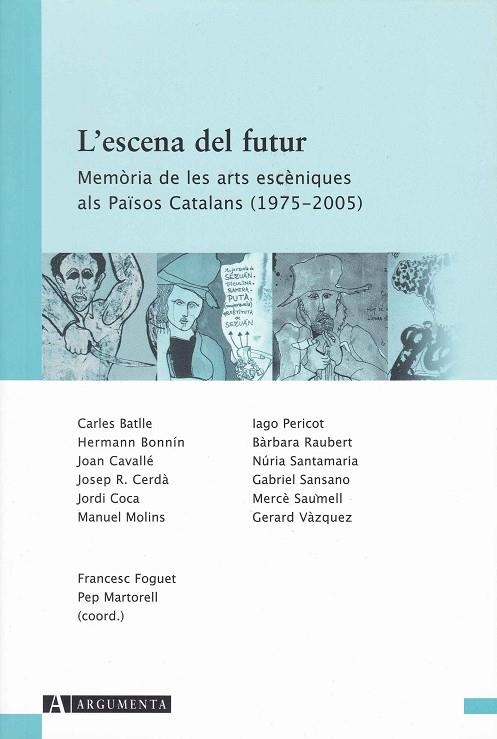 ESCENA DEL FUTUR, L'. | 9788496349292 | FOGUET, FRANCESC | Llibreria La Gralla | Librería online de Granollers