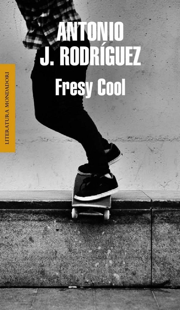 FRESY COOL | 9788439724797 | RODRIGUEZ, ANTONIO JOSE | Llibreria La Gralla | Librería online de Granollers