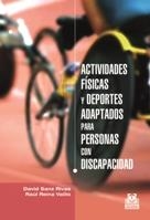 ACTIVIDADES FÍSICAS Y DEPORTES ADAPTADOS PARA PERSONAS CON DISCAPACIDAD | 9788499101576 | SANZ RIVAS, DAVID/REINA VAÍLLO, RAÚL | Llibreria La Gralla | Llibreria online de Granollers