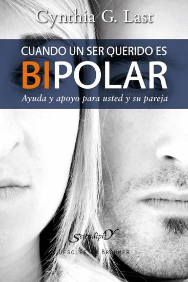 CUANDO UN SER QUERIDO ES BIPOLAR | 9788433025319 | LAST, CYNTHIA G. | Llibreria La Gralla | Llibreria online de Granollers