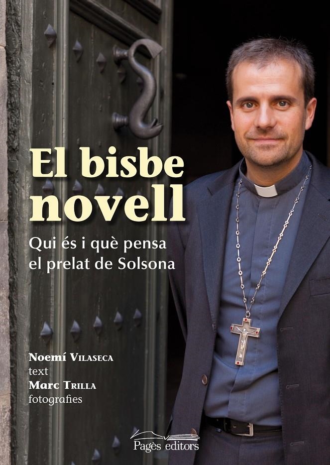 BISBE NOVELL, EL | 9788499751528 | VILASECA, NOEMÍ; TRILLA, MARC | Llibreria La Gralla | Llibreria online de Granollers