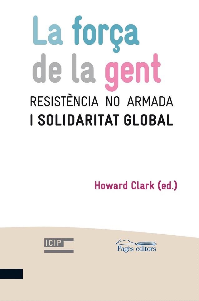 FORÇA DE LA GENT, LA | 9788499751771 | CLARK, HOWARD (ED) | Llibreria La Gralla | Llibreria online de Granollers