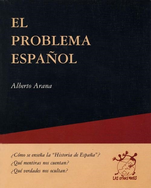 PROBLEMA ESPAÑOL, EL | 9788489753785 | ARANA, ALBERTO | Llibreria La Gralla | Llibreria online de Granollers