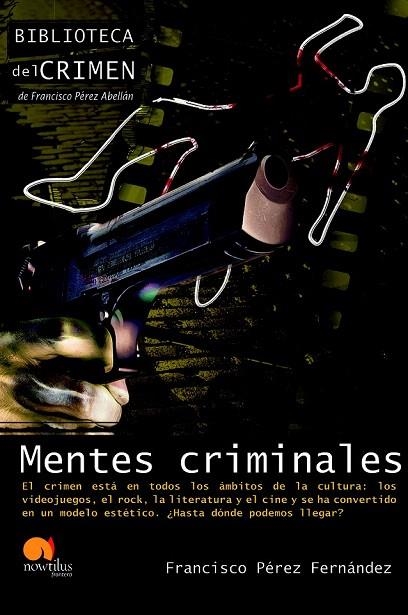 MENTES CRIMINALES | 9788499672298 | PÉREZ FERNÁNDEZ, FRANCISCO | Llibreria La Gralla | Librería online de Granollers