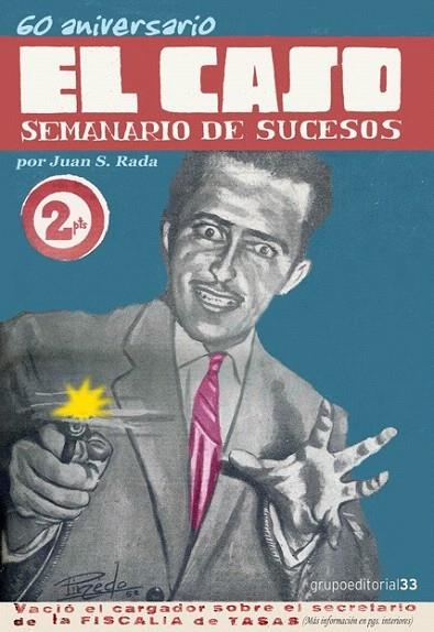 60 ANIVERSARIO DE EL CASO SEMANARIO DE SUCESOS | 9788496257696 | RADA, JUAN S. | Llibreria La Gralla | Llibreria online de Granollers