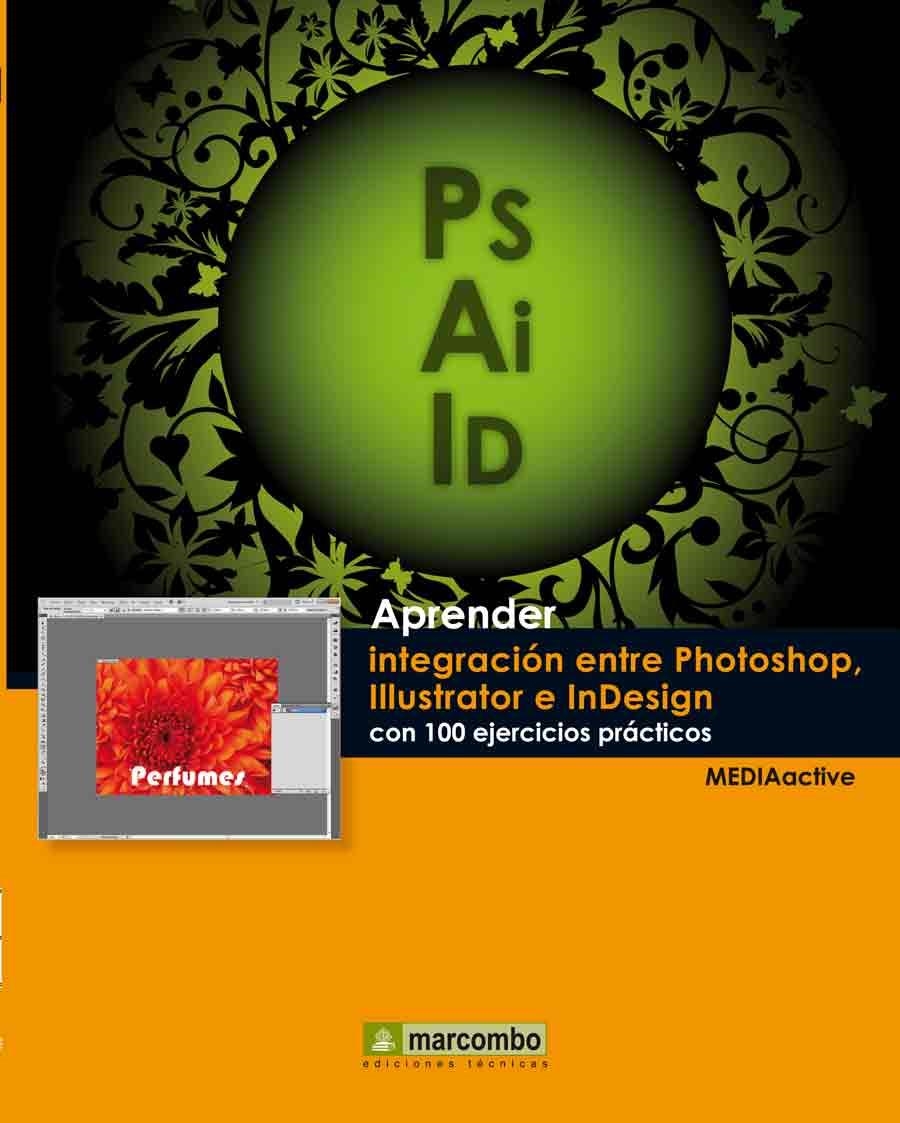 APRENDER INTEGRACIÓN ENTRE PHOTOSHOP ILLUSTRATOR E INDESIGN CON 100 EJERCICIOS P | 9788426718099 | Llibreria La Gralla | Llibreria online de Granollers