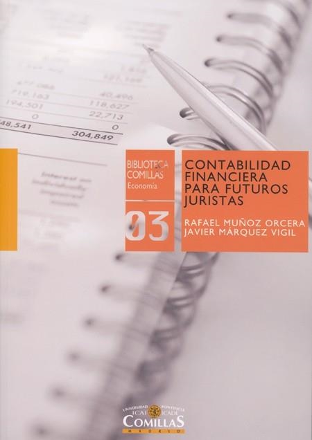 CONTABILIDAD FINANCIERA PARA FUTUROS JURISTAS | 9788484683711 | MUÑOZ ORCERA, RAFAEL/MÁRQUEZ VIGIL, JAVIER | Llibreria La Gralla | Llibreria online de Granollers