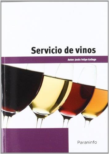 SERVICIO DE VINOS | 9788428332903 | GALLEGO, JESÚS FELIPE | Llibreria La Gralla | Llibreria online de Granollers