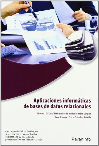 APLICACIONES INFORMÁTICAS DE BASES DE DATOS | 9788428332446 | SÁNCHEZ ESTELLA, ÓSCAR; MORO VALLINA, MIGUEL | Llibreria La Gralla | Llibreria online de Granollers