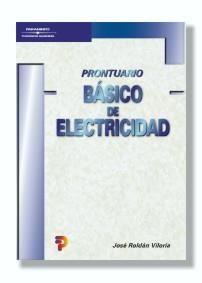 PRONTURARIO BASICO DE ELECTRICIDAD | 9788428328340 | ROLDAN, JOSE | Llibreria La Gralla | Llibreria online de Granollers