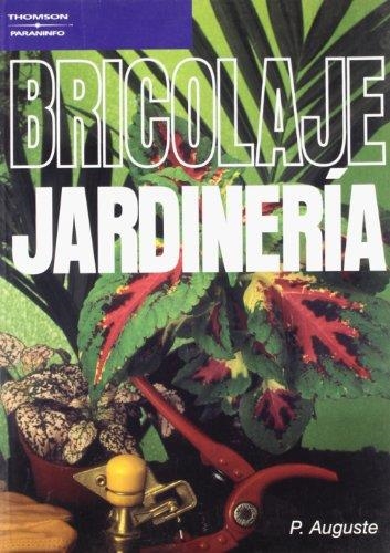 BRICOLAJE. JARDINERÍA | 9788428315708 | AUGUSTE, P. | Llibreria La Gralla | Llibreria online de Granollers