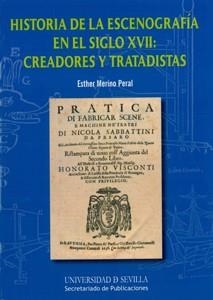 HISTORIA DE LA ESCENOGRAFÍA EN EL SIGLO XVII:CREADORES Y TRATADISTAS | 9788447213740 | MERINO, ESTHER | Llibreria La Gralla | Llibreria online de Granollers