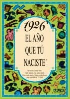 1926 EL AÑO QUE TU NACISTE | 9788488907639 | COLLADO BASCOMPTE, ROSA | Llibreria La Gralla | Librería online de Granollers