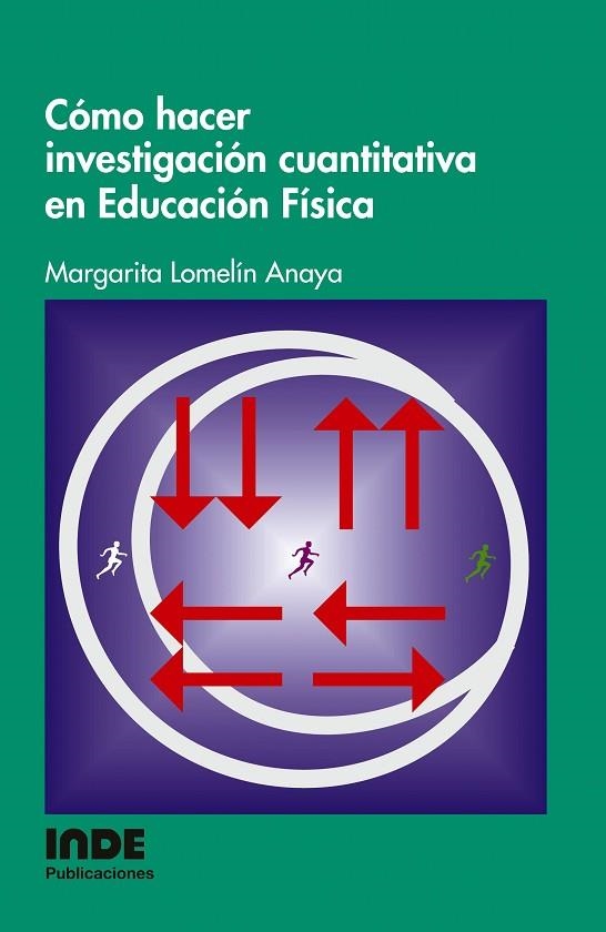 COMO HACER INVESTIGACION CUANTITATIVA EN EDUCACION FISICA | 9788497291088 | LOMELIN ANAYA, MARGARITA | Llibreria La Gralla | Llibreria online de Granollers