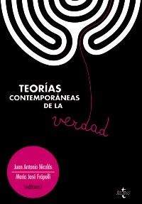TEORÍAS CONTEMPORÁNEAS DE LA VERDAD | 9788430952762 | NICOLÁS MARÍN, JUAN ANTONIO/FRAPOLLI SANZ, MARIA JOSE | Llibreria La Gralla | Librería online de Granollers
