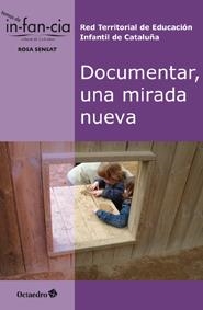 DOCUMENTAR UNA MIRADA NUEVA (TEMAS DE INFANCIA) | 9788499212319 | Llibreria La Gralla | Llibreria online de Granollers