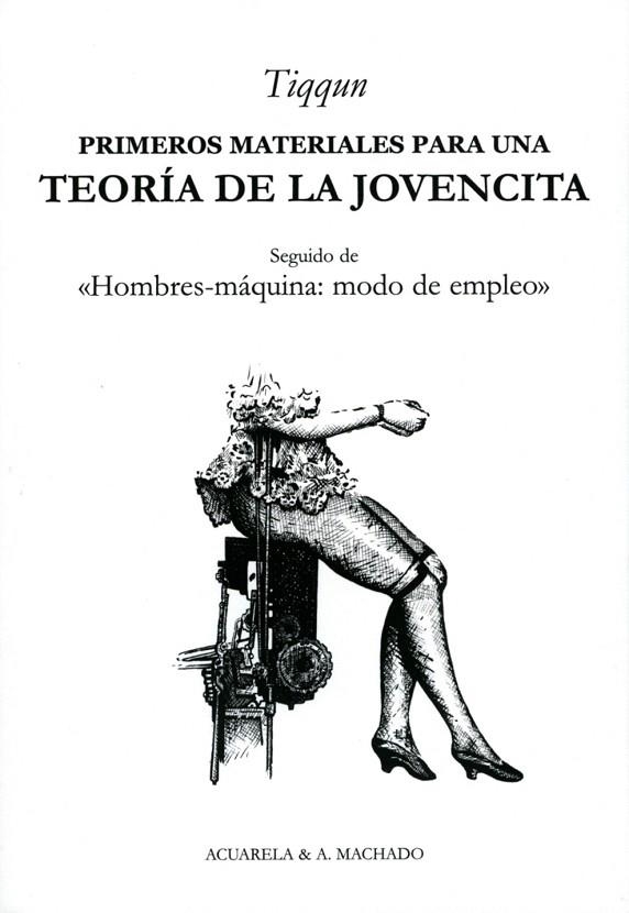 PRIMEROS MATERIALES PARA UNA TEORÍA DE LA JOVENCITA | 9788477742098 | TIQQUN | Llibreria La Gralla | Llibreria online de Granollers