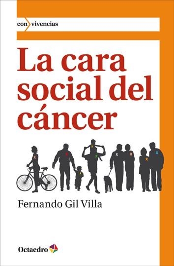 CARA SOCIAL DEL CÁNCER, LA | 9788499212593 | GIL VILLA, FERNANDO | Llibreria La Gralla | Llibreria online de Granollers