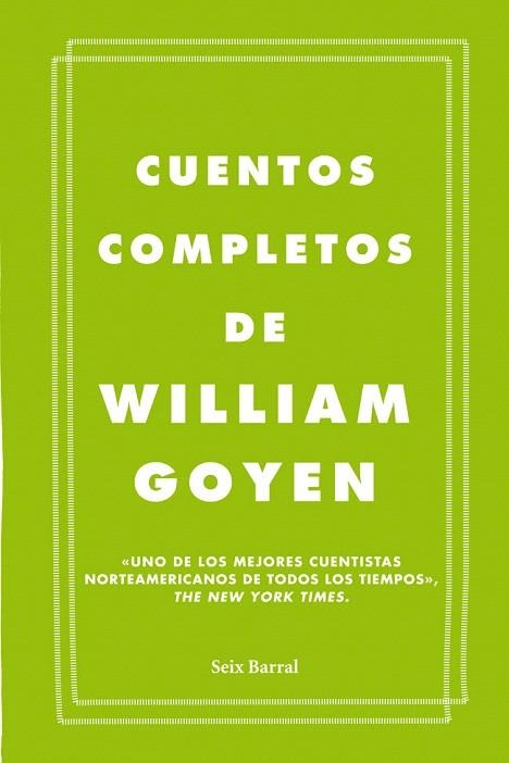 CUENTOS COMPLETOS DE WILLIAM GOYEN | 9788432209666 | GOYEN, WILLIAM | Llibreria La Gralla | Llibreria online de Granollers