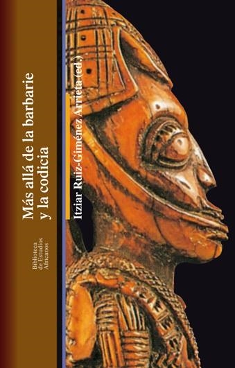 MÁS ALLÁ DE LA BARBARIE Y LA CODICIA | 9788472905696 | RUÍZ-GIMÉNEZ ARRIETA,ITZIAR (EDITORA) | Llibreria La Gralla | Llibreria online de Granollers