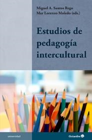 ESTUDIOS DE PEDAGOGÍA INTERCULTURAL | 9788499212548 | SANTOS REGO, MIGUEL ÁNGEL; LORENZO MOLEDO, MAR | Llibreria La Gralla | Librería online de Granollers