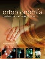 ORTOBIONOMÍA. CAMINO HACIA EL AUTOCUIDADO | 9788499101682 | OVERMYER, LUANN | Llibreria La Gralla | Llibreria online de Granollers