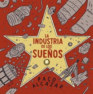 INDUSTRIA DE LOS SUEÑOS | 9788493930622 | ALCAZAR, PACO | Llibreria La Gralla | Llibreria online de Granollers