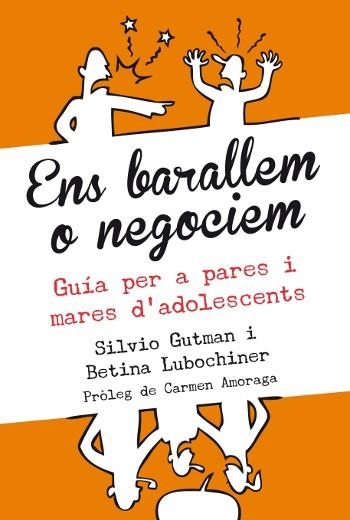 ENS BARALLEM O NEGOCIEM | 9788493944544 | GUTMAN, SILVIO / LUBOCHINER, BETINA | Llibreria La Gralla | Llibreria online de Granollers