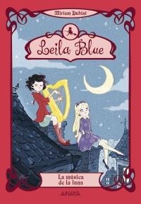 MÚSICA DE LA LUNA, LA (LEILA BLUE, 2) | 9788467829211 | DUBINI, MIRIAM | Llibreria La Gralla | Llibreria online de Granollers