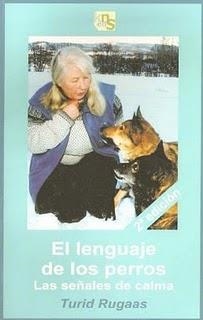 LENGUAJE DE LOS PERROS, EL. LAS SEÑALES DE CALMA | 9788493323257 | RUGAAS, TURID | Llibreria La Gralla | Librería online de Granollers