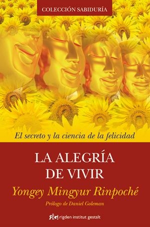 ALEGRÍA DE VIVIR, LA | 9788493917241 | YONGEY MINGYUR RINPOCHÉ | Llibreria La Gralla | Llibreria online de Granollers