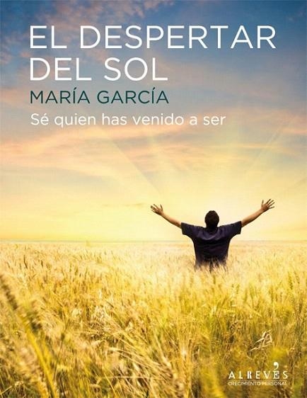 DESPERTAR DEL SOL, EL | 9788415098454 | GARCÍA, MARÍA | Llibreria La Gralla | Llibreria online de Granollers