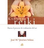 KARUNA REIKI | 9788484452225 | JIMENEZ SOLANA, JOSE MARIA | Llibreria La Gralla | Llibreria online de Granollers