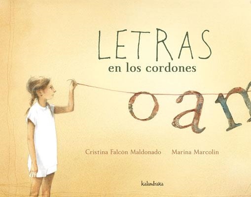 LETRAS EN LOS CORDONES | 9788492608560 | FALCÓN MALDONADO, CRISTINA; MARCOLIN, MARINA | Llibreria La Gralla | Llibreria online de Granollers