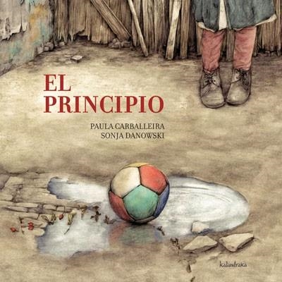 PRINCIPIO, EL | 9788492608539 | CARBALLEIRA, PAULA; DANOWSKI, SONJA | Llibreria La Gralla | Llibreria online de Granollers