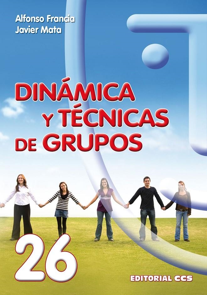 DINAMICA Y TECNICAS DE GRUPO | 9788498422184 | FRANCIA, ALFONSO | Llibreria La Gralla | Librería online de Granollers