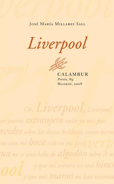 LIVERPOOL (CALAMBUR POESIA, 89) | 9788483590478 | MILLARES, JOSE MARIA | Llibreria La Gralla | Llibreria online de Granollers