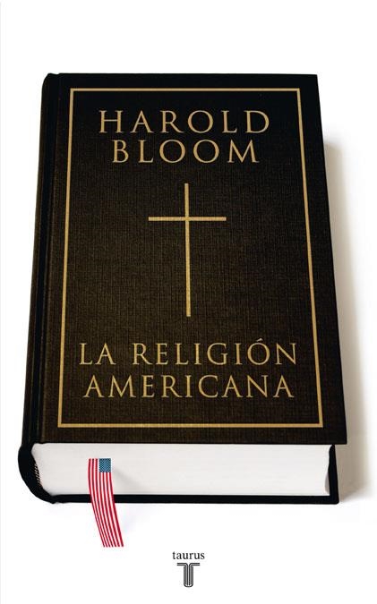 RELIGION AMERICANA, LA | 9788430606955 | BLOOM, HAROLD | Llibreria La Gralla | Librería online de Granollers
