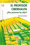 PROFESOR CIBERNAUTA, EL. NOS PONEMOS LAS PILAS | 9788478276578 | BARTOLOME, ANTONIO | Llibreria La Gralla | Llibreria online de Granollers