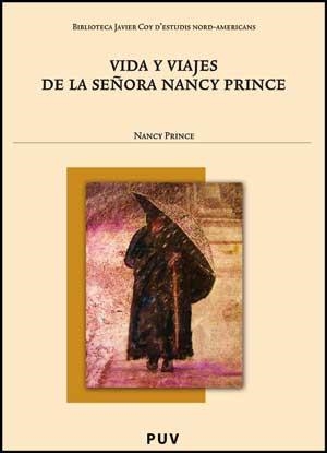 VIDA Y VIAJES DE LA SEÑORA NANCY PRINCE | 9788437072692 | PRINCE, NANCY | Llibreria La Gralla | Llibreria online de Granollers