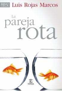 PAREJA ROTA, LA | 9788467030204 | ROJAS MARCOS, LUIS | Llibreria La Gralla | Llibreria online de Granollers