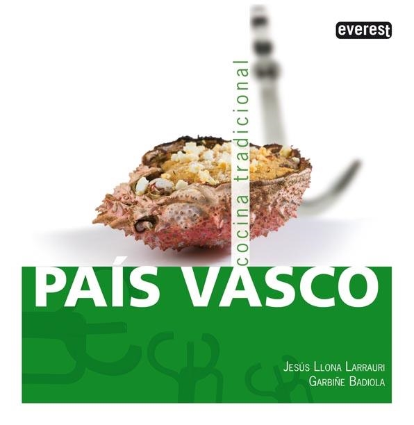 PAIS VASCO. COCINA TRADICIONAL | 9788444120188 | LLONA LARRAURI, J; BADIOLA, G. | Llibreria La Gralla | Llibreria online de Granollers