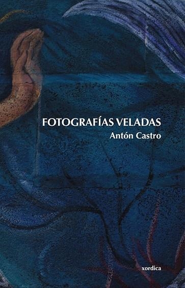 FOTOGRAFIAS VELADAS | 9788496457362 | CASTRO, ANTON | Llibreria La Gralla | Llibreria online de Granollers