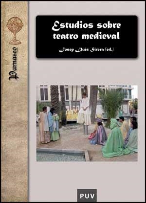 ESTUDIOS SOBRE TEATRO MEDIEVAL | 9788437072609 | SIRERA, JOSEP LLUIS | Llibreria La Gralla | Librería online de Granollers