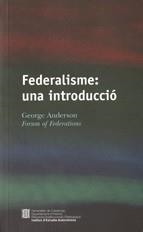 FEDERALISME.UNA INTRODUCCIO | 9788439378303 | ANDERSON, GEORGE | Llibreria La Gralla | Llibreria online de Granollers