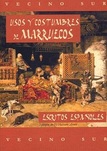 USOS Y COSTUMBRES DE MARRUECOS. ESCRITOS ESPAÑOLES | 9788496745278 | ARABI, EL HASSANE | Llibreria La Gralla | Llibreria online de Granollers