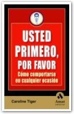 USTED PRIMERO POR FAVOR | 9788497353328 | TIGER, CAROLINE | Llibreria La Gralla | Llibreria online de Granollers