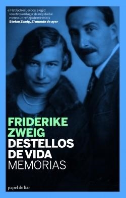 DESTELLOS DE VIDAS. MEMORIAS | 9788493667924 | ZWEIG, FRIDERIKE | Llibreria La Gralla | Llibreria online de Granollers