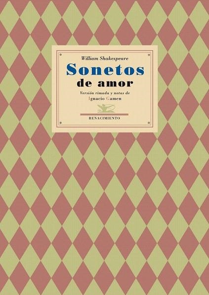 SONETOS DE AMOR. VERSIÓN RIMADA Y NOTAS DE IGNACIO GAMEN | 9788484724452 | SHAKESPEARE, WILLIAM | Llibreria La Gralla | Llibreria online de Granollers