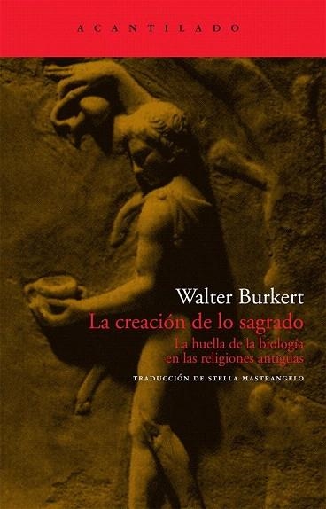 CREACION DE LO SAGRADO, LA | 9788496834699 | BURKERT, WALTER | Llibreria La Gralla | Llibreria online de Granollers